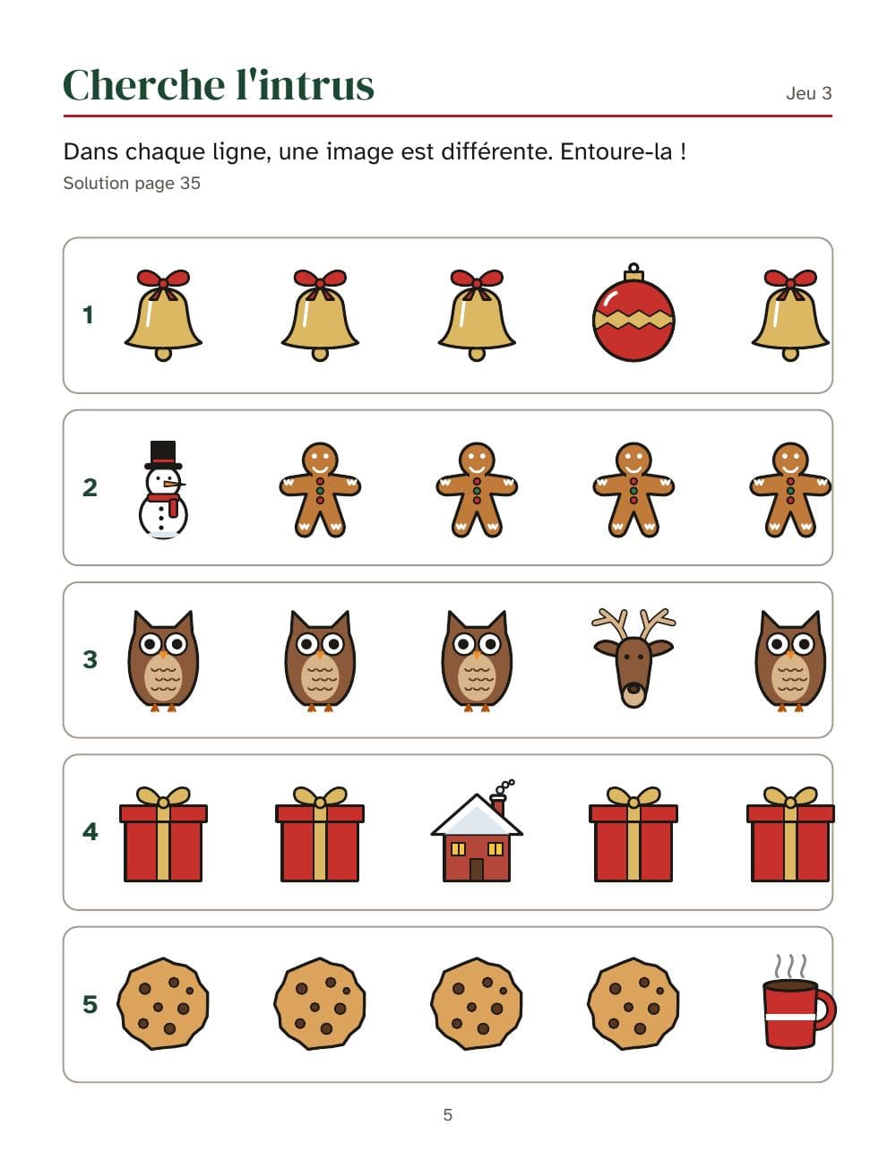 Cherche l'intrus : dans chaque rangée, une image est différente (jeu 3) : page 5 de Cahier d'activités de Noël pour les 6 à 9 ans : 25 activités et un bingo en images