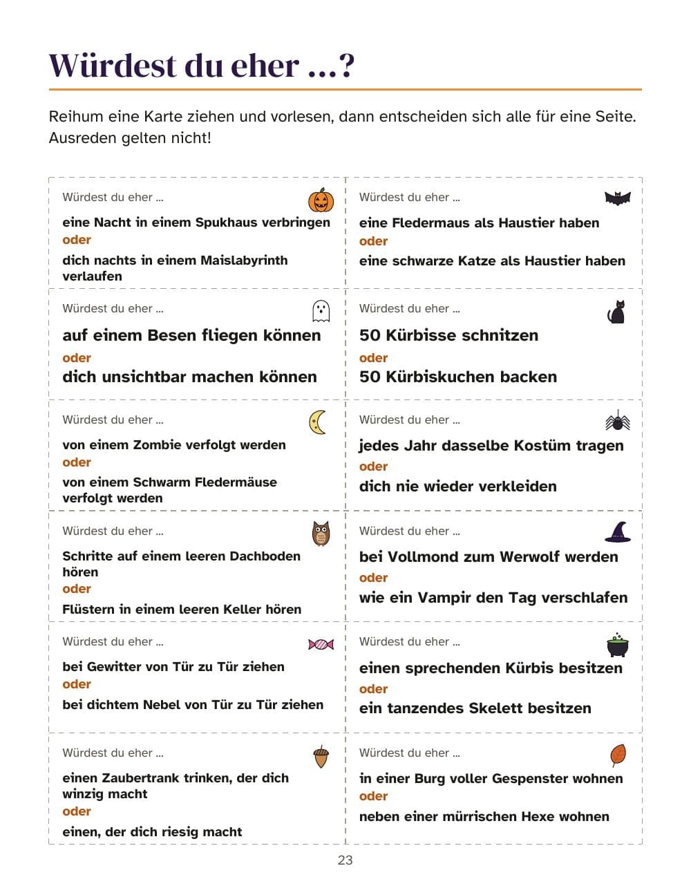 Würdest du eher ...?: 12 Karten zum Ausschneiden: Seite 23 aus Halloween-Partyspiele für Jugendliche und Erwachsene: Bingo mit 30 Karten, Quiz, Pantomime und mehr