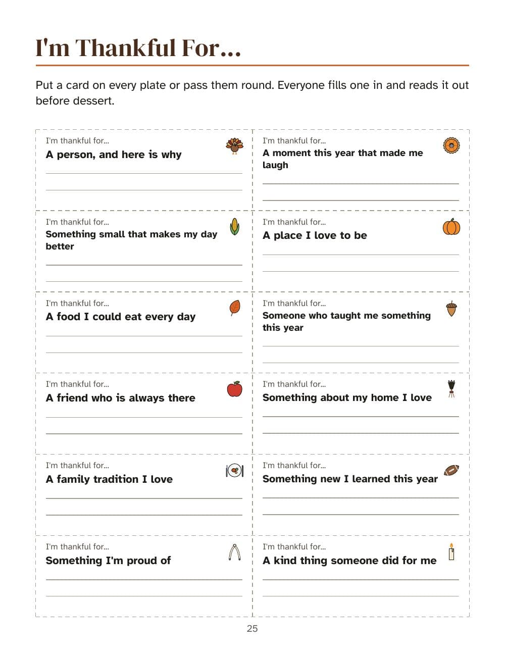 "I'm thankful for" cards: 12 cards to fill in at the table: page 25 of Thanksgiving games for the whole family: bingo with 30 cards, quiz and thankful cards